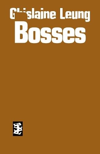 Ghislaine Leung Bosses (Tascabile)