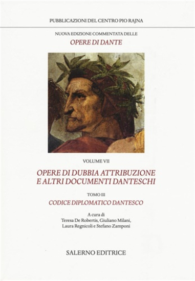 Dante Alighieri. - Nuova edizione commentata delle opere di Dante. Opere di dubb