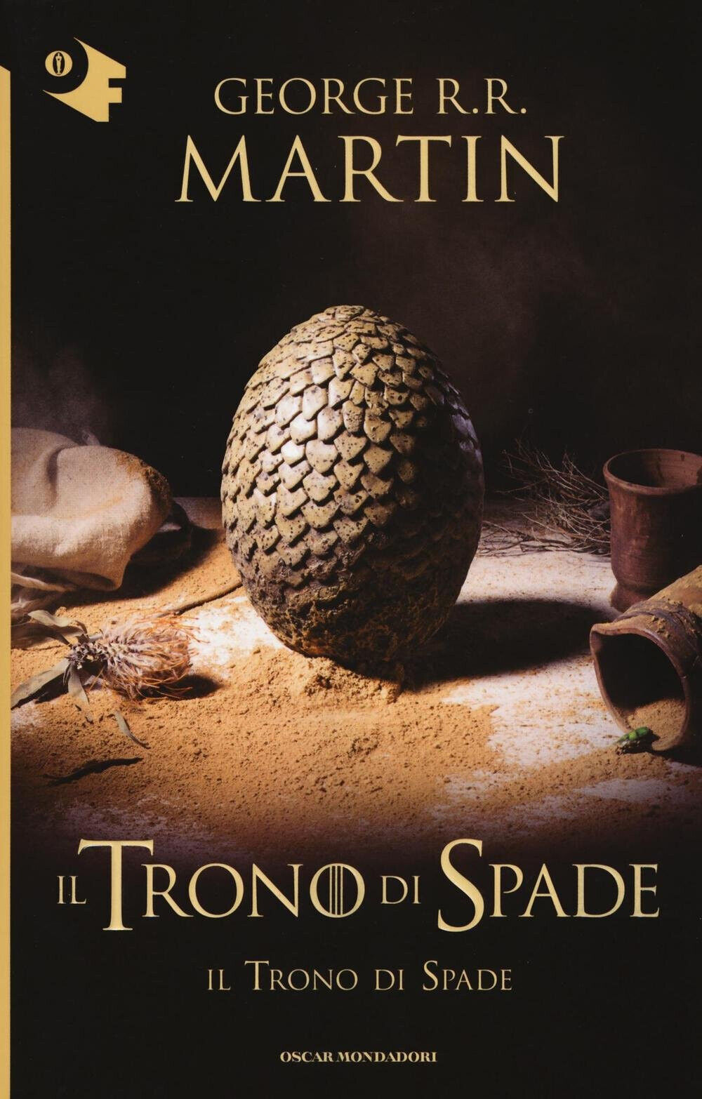 Il Trono di Spade I. Il Trono di Spade - G.R.R. Martin - Oscar fantastica