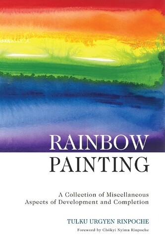 Tulku Urgyen Rinpoche Rainbow Painting (Tascabile)