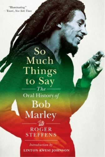 Roger Steffens So Much Things to Say (Tascabile)