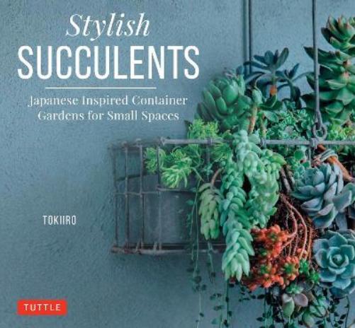 Tomomi Kondo Yoshinobu Kondo Stylish Succulents (Copertina rigida)