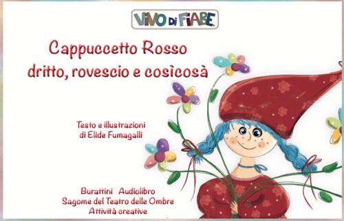 Libri Elide Fumagalli - Cappuccetto Rosso Dritto, Rovescio E Cosicosa. Schede Pe