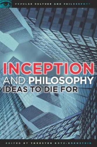 Thorsten Botz-Bornstein Inception and Philosophy (Tascabile)