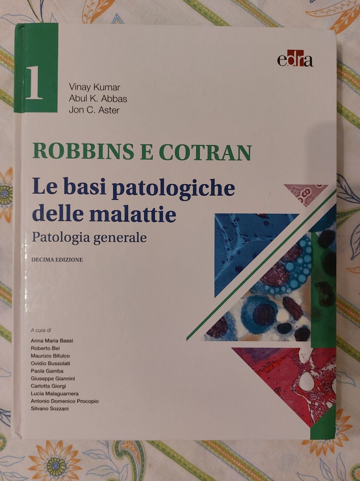 Robbins e Cotran. Le basi patologiche delle malattie. Decima Edizione