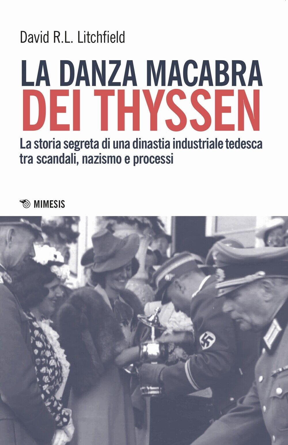 La danza macabra dei Thyssen - [Mimesis Edizioni]