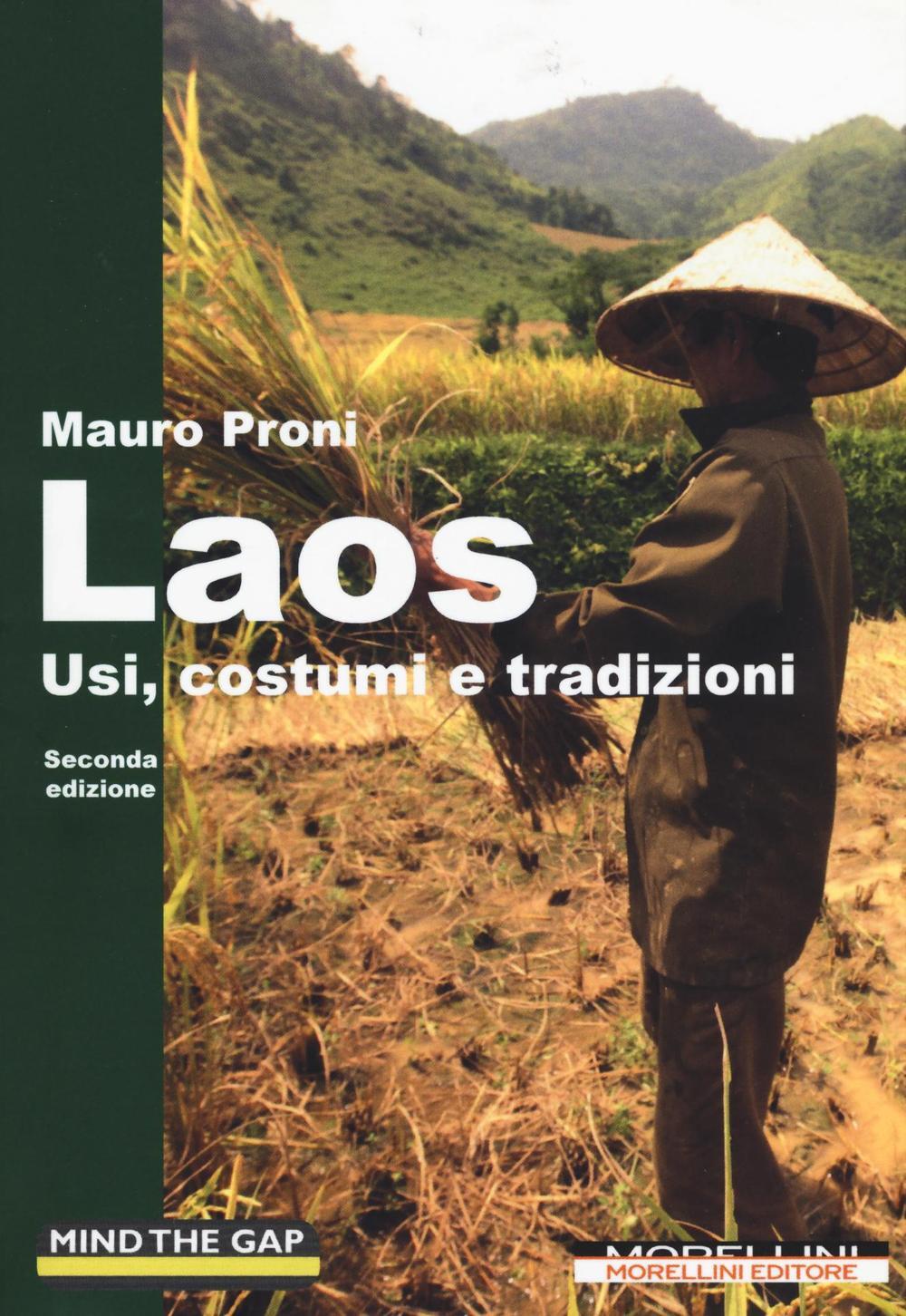 Libri Mauro Proni - Laos. Usi, Costumi E Tradizioni