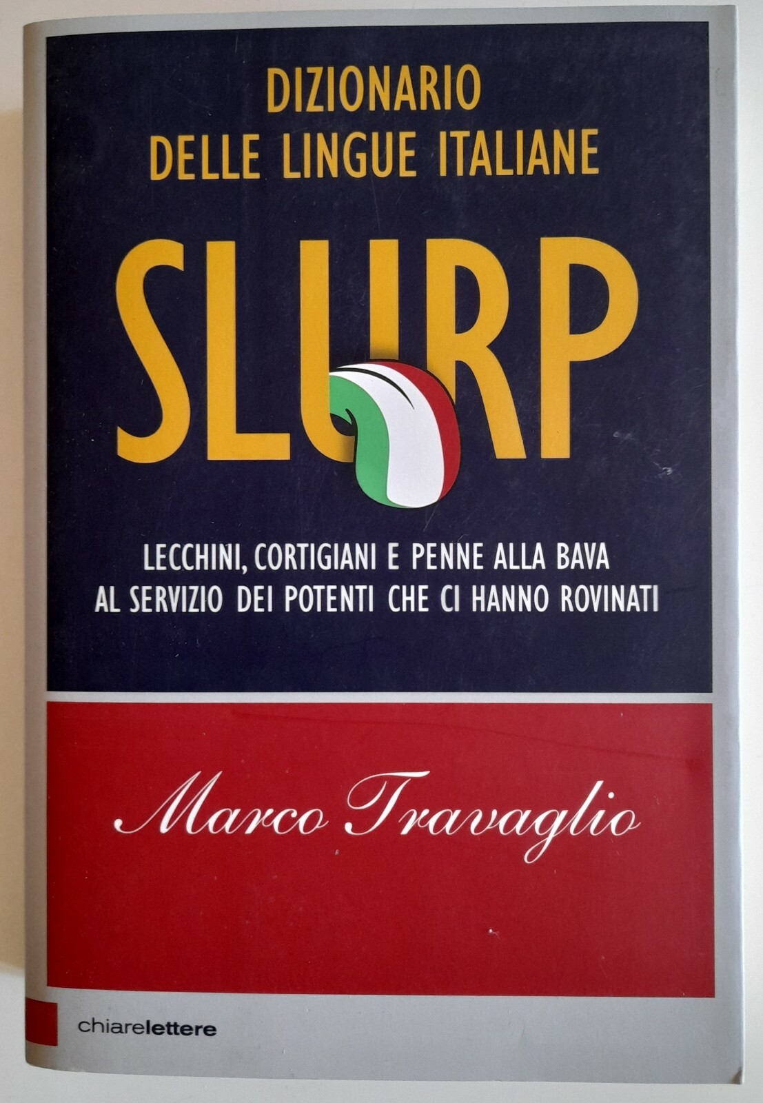 V0471-Travaglio Marco_Slurp. Dizionario delle lingue italiane