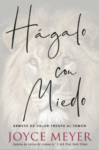 Joyce Meyer H�galo Con Miedo (Tascabile)