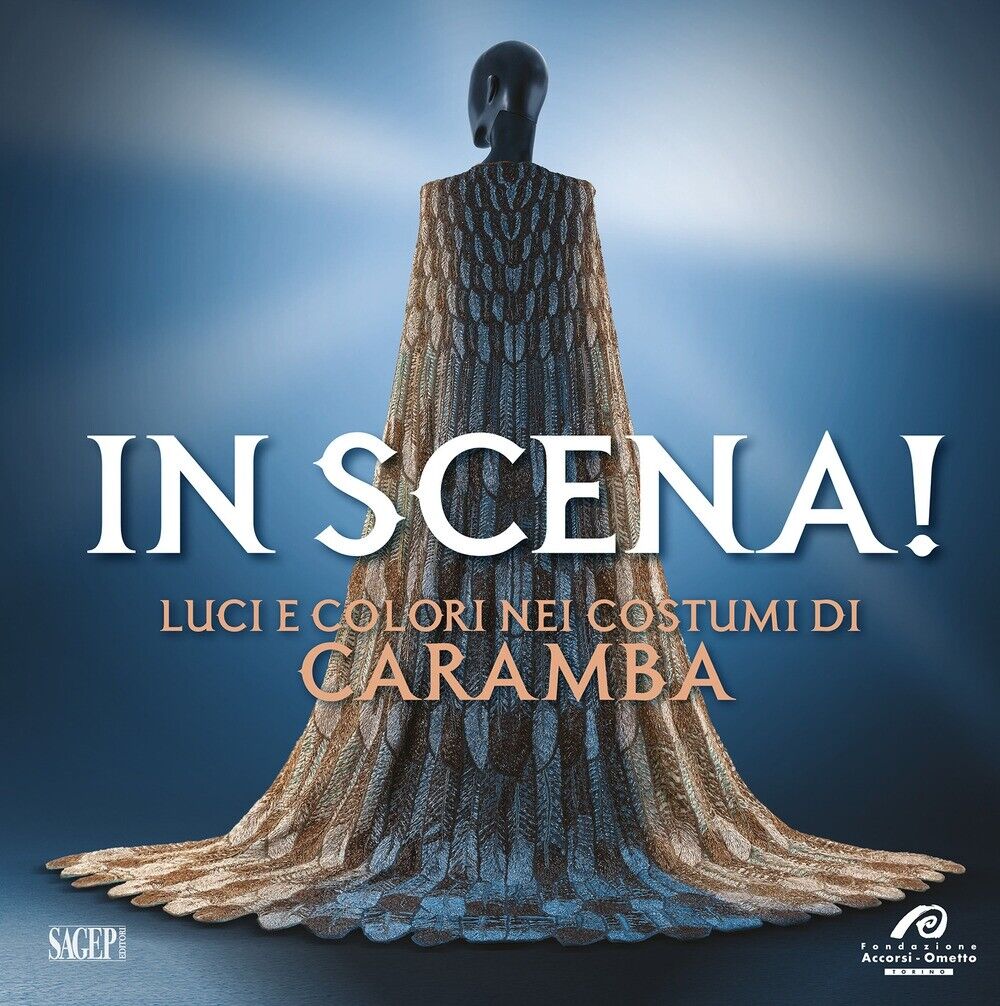 In scena! luci e colori nei costumi di caramba - [Sagep Editori]