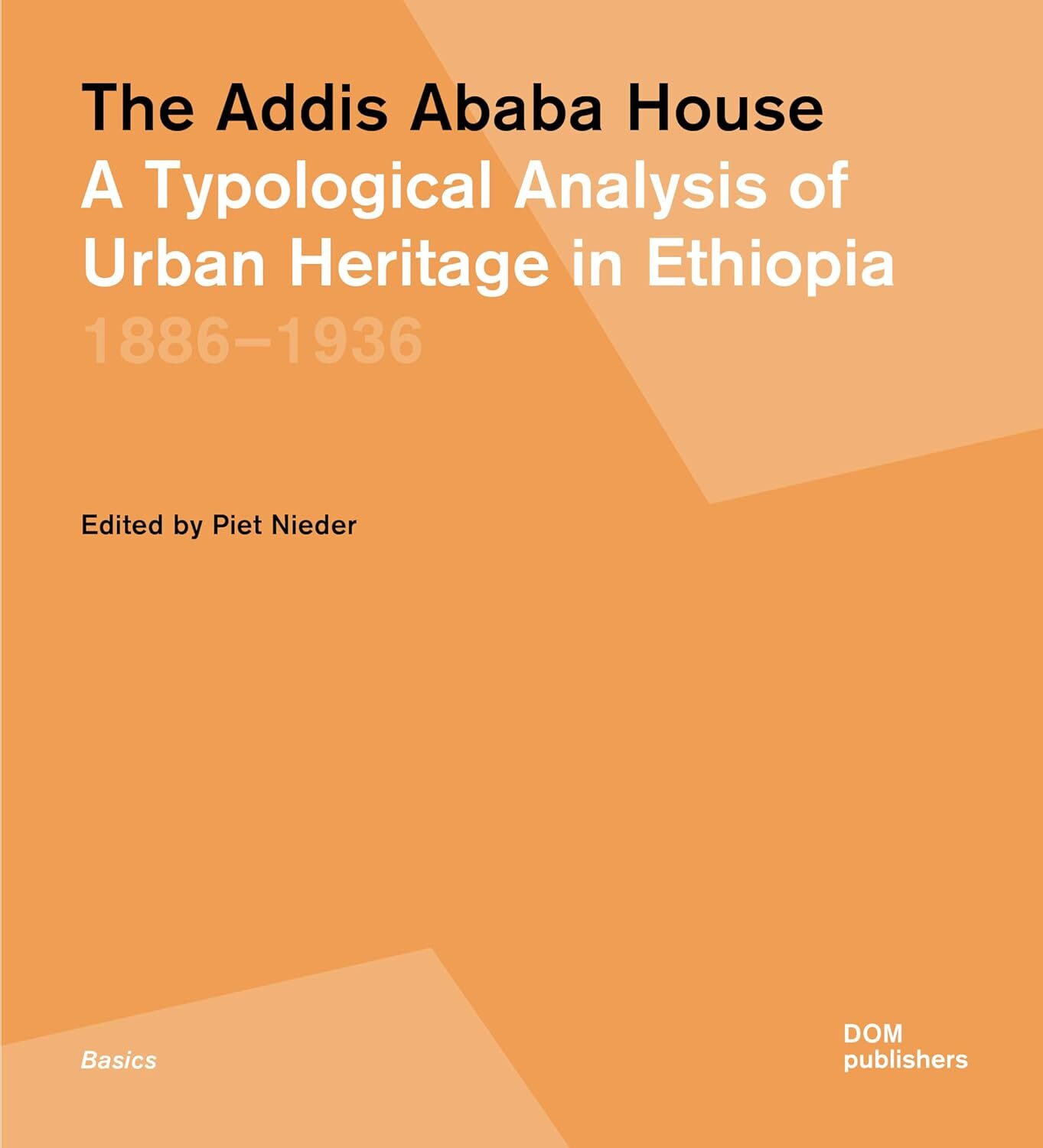 9783869228679 The Addis Ababa house. A typological analysis of u...886-1936: 177