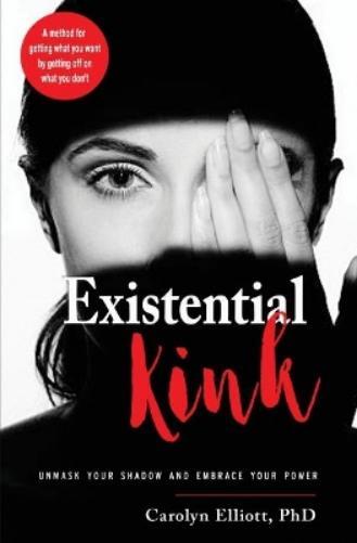 Carolyn Elliott Existential Kink (Tascabile)