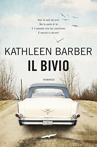 9788867002412 Il bivio - Kathleen Barber