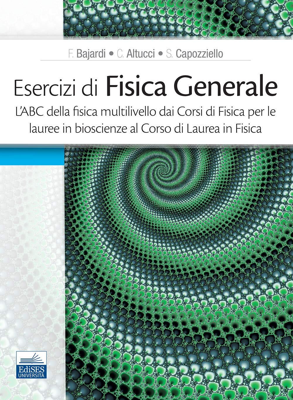 9788836230334 Esercizi di fisica generale. L'ABC della fisica mu...rea in fisica
