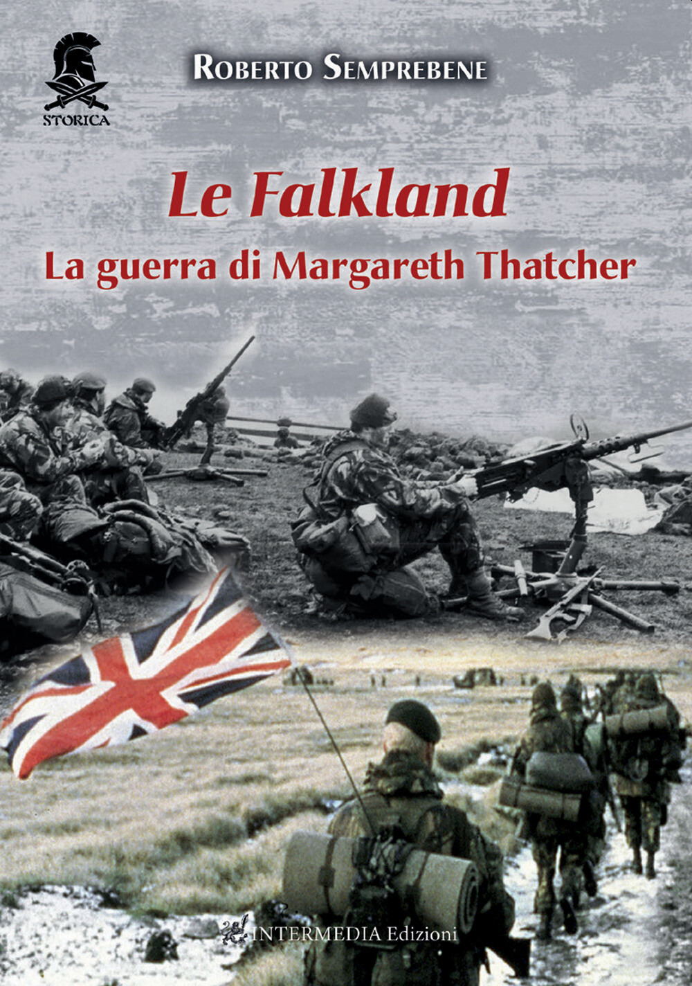 Libri Roberto Semprebene - Le Falkland. La Guerra Di Margareth Thatcher. Nuova E