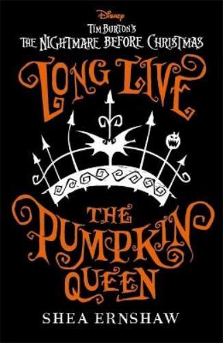 Shea Ernshaw Long Live the Pumpkin Queen (Tascabile)