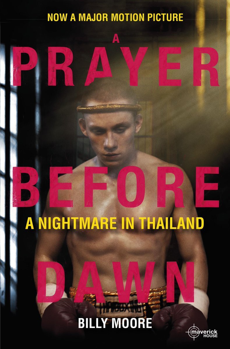 LIbri UK/US A Prayer Before Dawn : A Nightmare In Thailand
