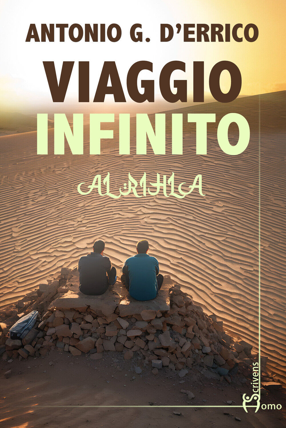 Viaggio infinito. Al-Rihla - D'Errico Antonio G.