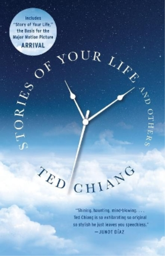 Ted Chiang Stories of Your Life and Others (Tascabile)
