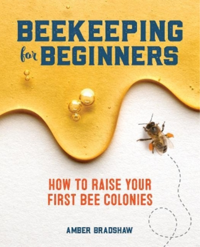 Amber Bradshaw Beekeeping for Beginners (Tascabile)