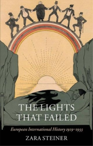 Zara Steiner The Lights that Failed (Tascabile) Oxford History of Modern Europe