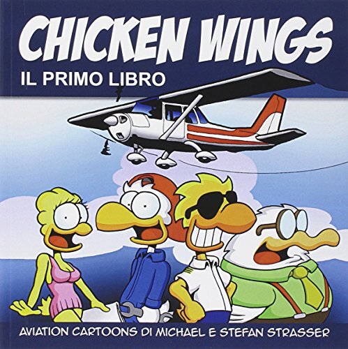 9788897530398 Chicken Wings: 1 - Michael Strasser,Stefan Strasser,G. Lazzeri