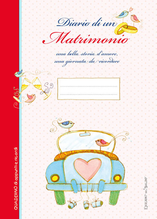 Libri Sara Giommoni - Diario Di Un Matrimonio. Una Bella Storia D'amore Una Gior