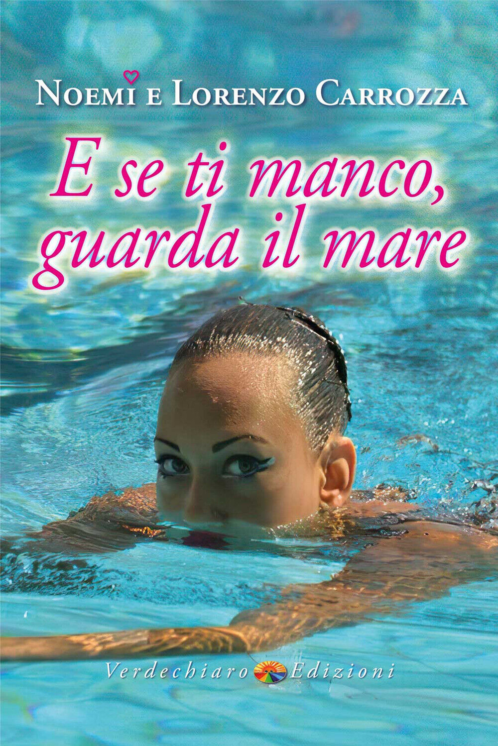 E se ti manco, guarda il mare - Carrozza Noemi, Carrozza Lorenzo