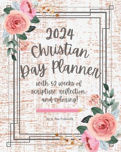 Jo Ann McDonald 2024 Christian Day Planner (Tascabile)