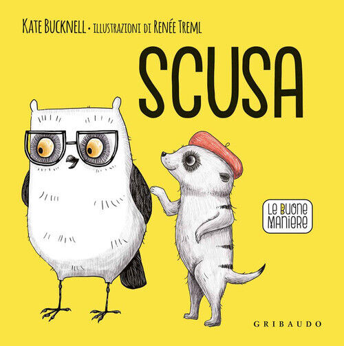 SCUSA. LE BUONE MANIERE. EDIZ. A COLORI BUCKNELL KATE