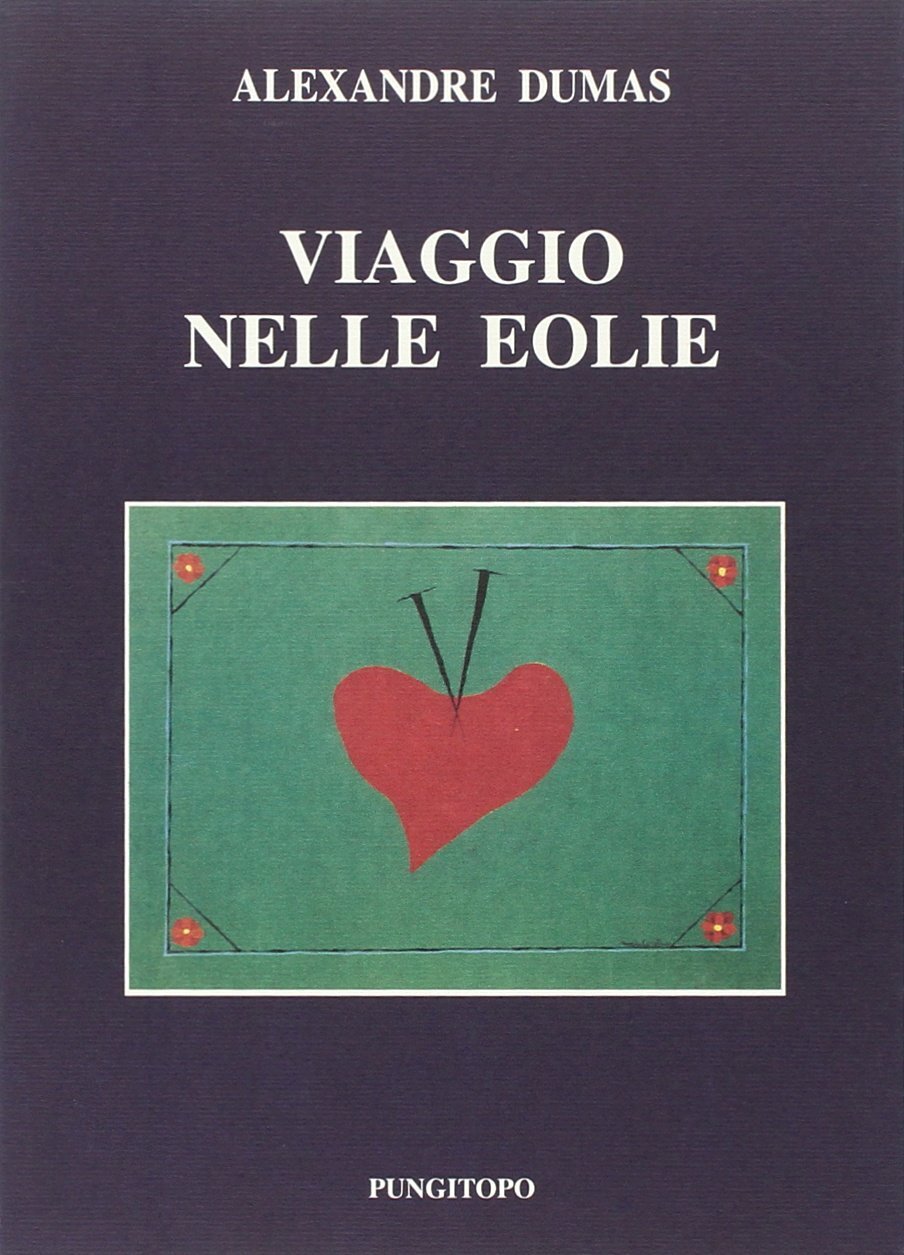 Libri Alexandre Dumas - Viaggio Nelle Eolie