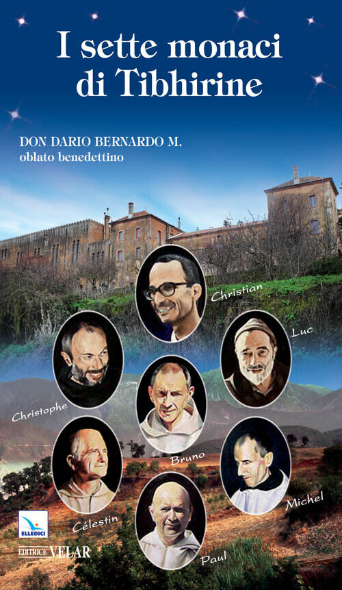 I sette monaci di Tibhirine - Peri Vittorio