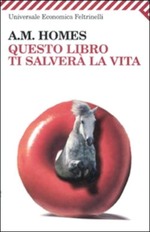 Questo libro ti salverà la vita Homes, A. M. and Cioni, A.