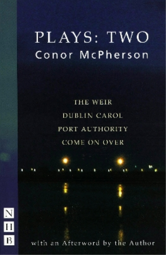 Conor McPherson Conor McPherson Plays: Two (Tascabile) NHB Modern Plays