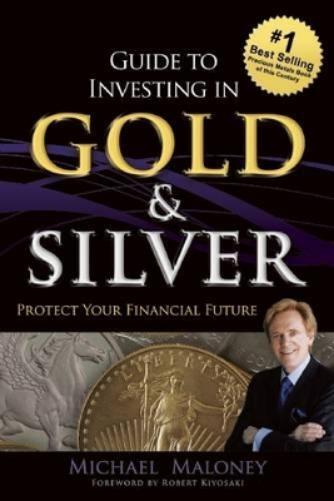 Michael Maloney Guide To Investing in Gold & Silver (Tascabile)