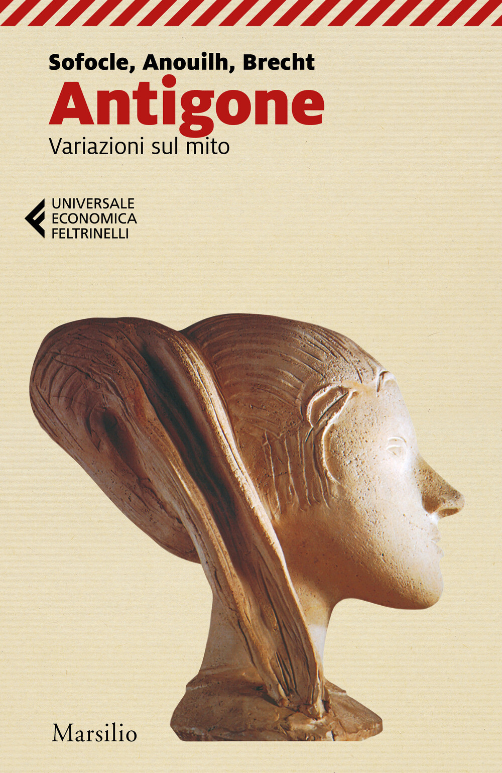 Libri Sofocle / Jean Anouilh / Bertolt Brecht - Antigone. Variazioni Sul Mito