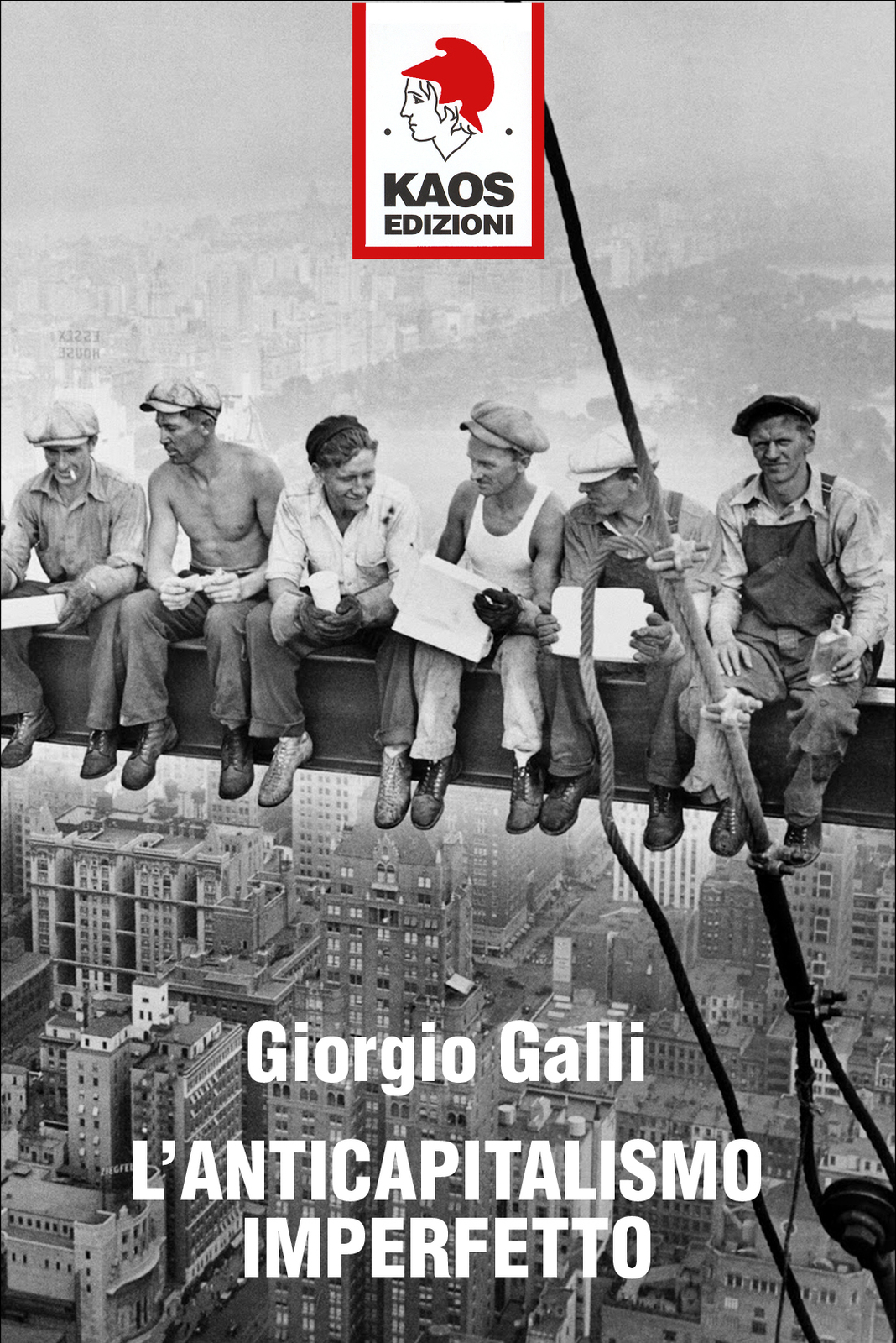 Libri Giorgio Galli - L' Anticapitalismo Imperfetto