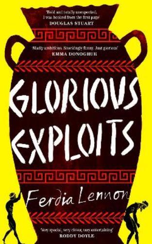 Ferdia Lennon Glorious Exploits (Copertina rigida)