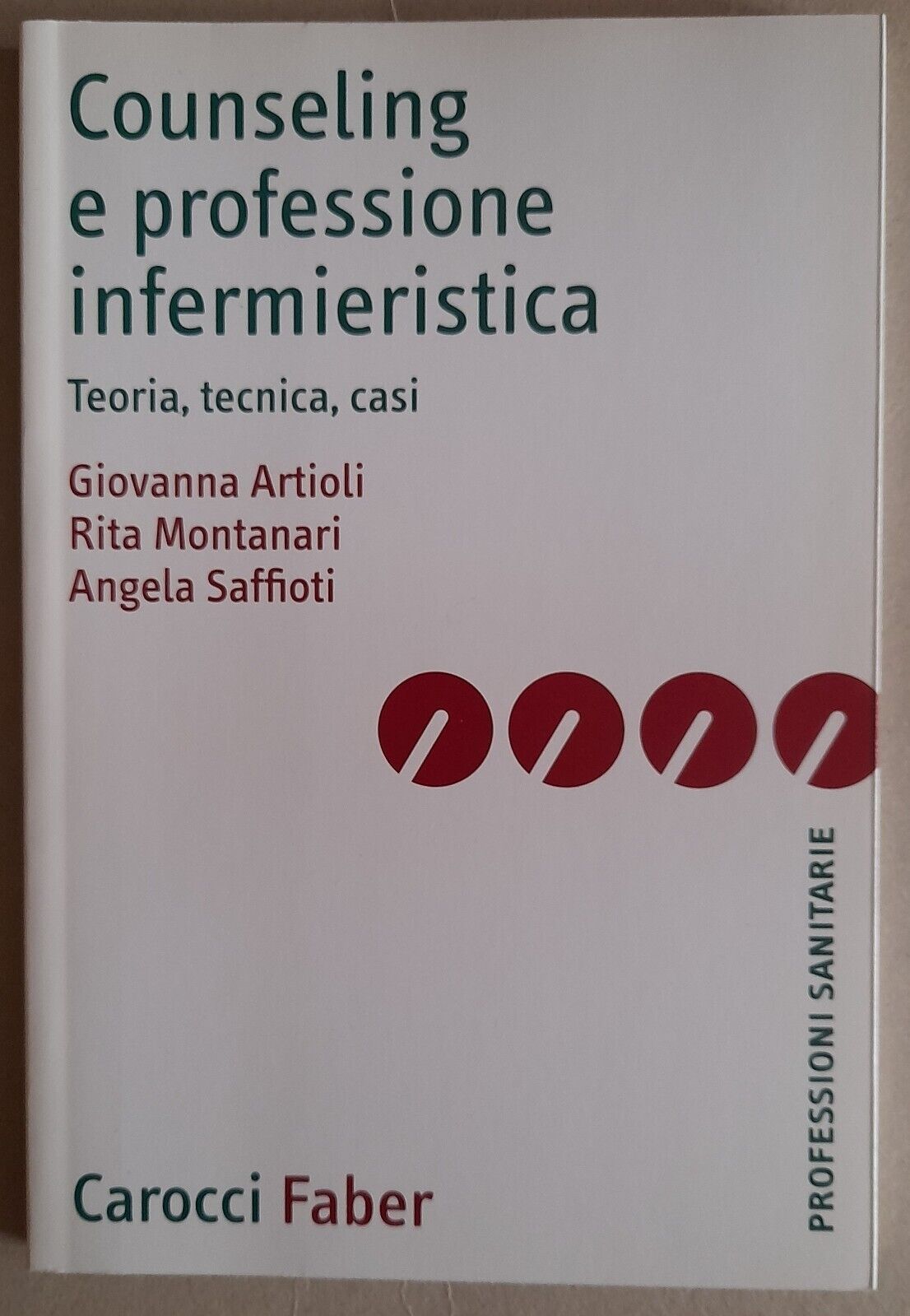 V1620-Counseling e professione infermieristica. Teoria, tecnica, casi