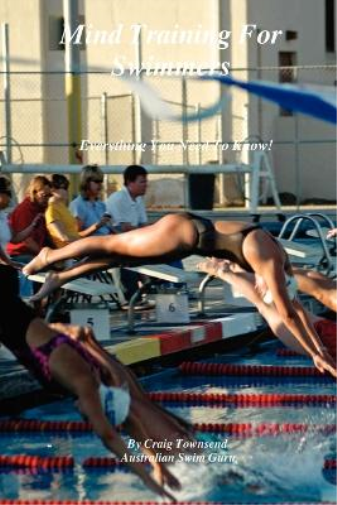 Craig Townsend Mind Training For Swimmers (Tascabile)