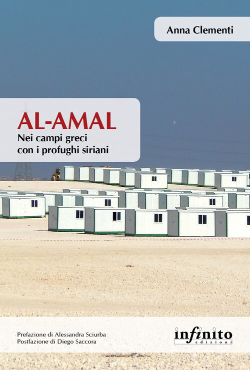 AL-AMAL. NEI CAMPI GRECI CON I PROFUGHI SIRIANI CLEMENTI ANNA