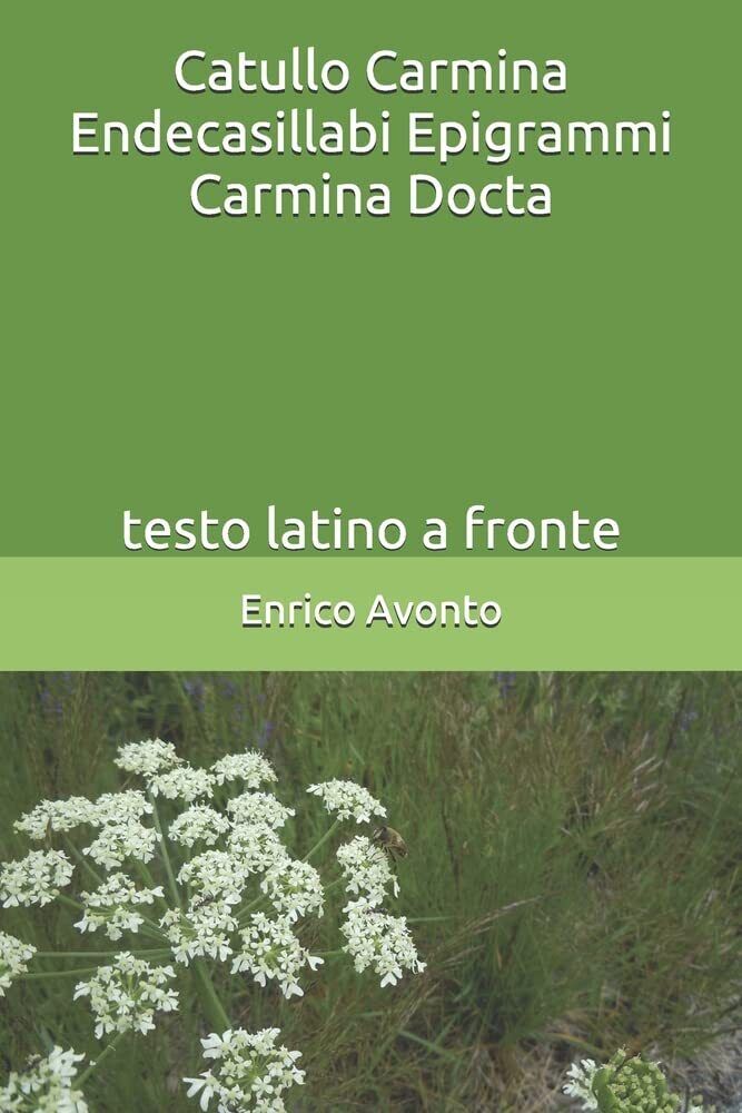 9781520460970 Catullo Carmina Endecasillabi Epigrammi Carmina Do...tino a fronte