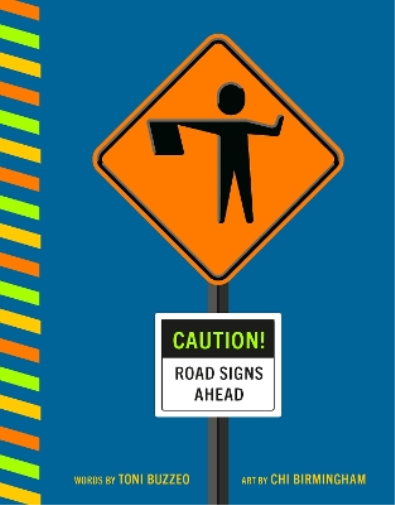 Toni Buzzeo Caution! Road Signs Ahead (Libro di cartone)