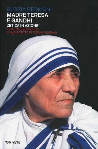 LIBRO MADRE TERESA E GANDHI. L'ETICA IN AZIONE - GLORIA GERMANI
