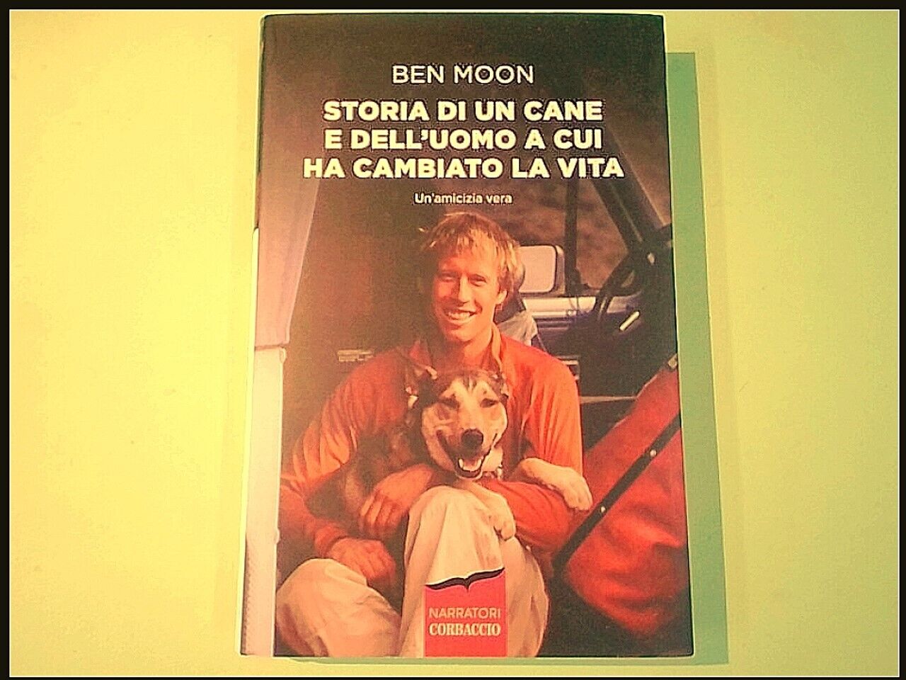 STORIA DI UN CANE E DELL'UOMO A CUI HA CAMBIATO LA VITA MOON CORBACCIO