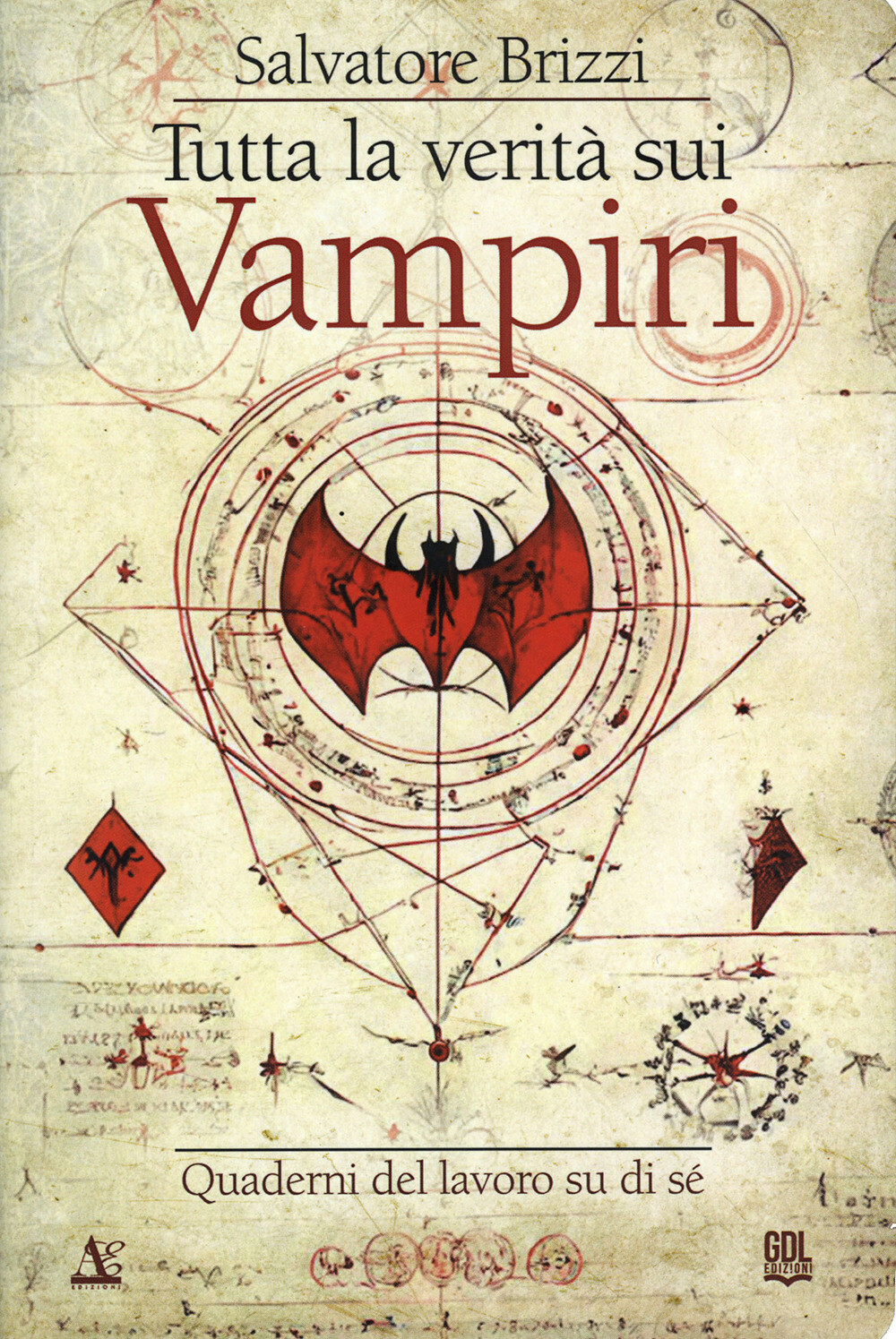 Libri Salvatore Brizzi - Tutta La Verita Sui Vampiri. Quaderni Del Lavoro Su Di