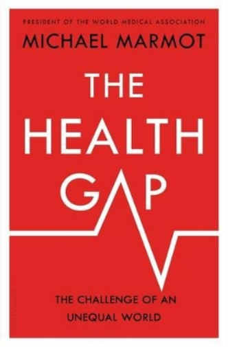 Michael Marmot The Health Gap (Copertina rigida)