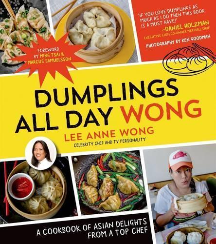 Lee Anne Wong Dumplings All Day Wong (Tascabile)