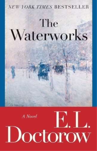 E.L. Doctorow Waterworks (Tascabile)