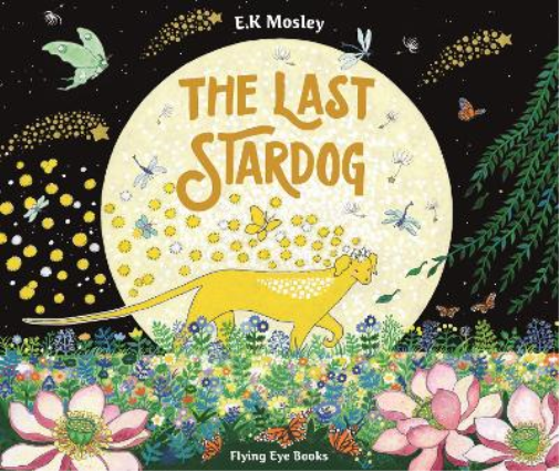 E.K. Mosley The Last Stardog (Copertina rigida) Last Stardog